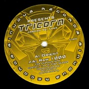 Tricorn - Orient / Raw 1000 (Sinuous Records SIN002, 2002) :   