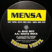 Mensa - Bad Boy / White Rock (Tearin Vinyl TVR6, 1994) :   