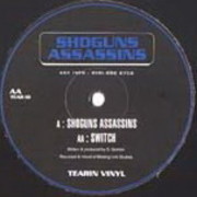 Shoguns Assassins - Shoguns Assassins / Switch (Tearin Vinyl TEAR10, 1997)