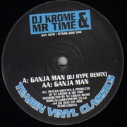 DJ Krome & Mr Time - Ganja Man (Tearin Vinyl Classics TEARCL002, 2003) :   