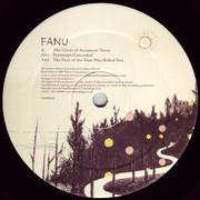 Fanu - The Circle Of Sycamore Trees / Footsteps Concealed / The Face Of The Man Who Killed You (Warm Communications WARM010, 2006) :   