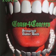 Cause 4 Concern - Stranglehold / Blabber Mouth (Virus Recordings VRS024, 2009) :   
