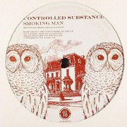 Controlled Substance - Smoking Man / Do It Again (Warm Communications WARM007, 2005) :   