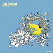 Murderbot - Ruff In The Bunny Fizness (Dead Homies OG006, 2007) : посмотреть обложки диска