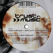 various artists - Here To Fly (Misha Remix) / Stay With Me (Trust In Music TRIM009, 2008) :   