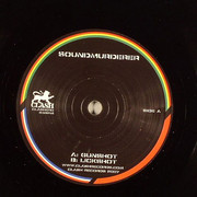 Soundmurderer - Gunshot / Lickshot (Clash Records CLASH010, 2007) :   