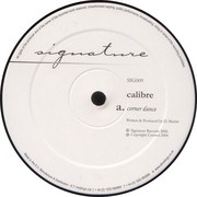 Calibre - Corner Dance EP (Signature Records SIG009, 2006) :   