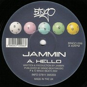 Jammin - Hello / As We Do (Bingo Beats BINGO006, 2002) :   