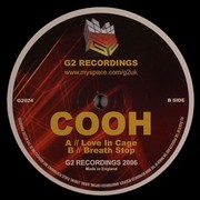 Cooh - Love In Cage / Breath Stop (G2 Recordings G2024, 2007) : посмотреть обложки диска