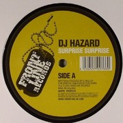 DJ Hazard - Surprise Surprise / Times Up (Frontline Records FRONT076, 2005) :   