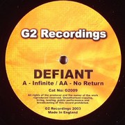 Defiant - Infinite / No Return (G2 Recordings G2009, 2003) :   