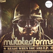 Mutated Forms - Ready When You Are EP (Grid Recordings GRIDUK032, 2010) :   