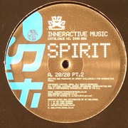 Spirit - 20/20 Pt.2 / Memories Revisited (Inneractive Music INNA008, 2004) :   