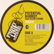Potential Badboy - Touch / Music So Loud (Frontline Records FRONT078, 2005) :   