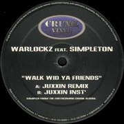Warlockz feat. Simpleton - Walk Wid Ya Friends (Crunk Vinyl CRUNK001RMX, 2002)