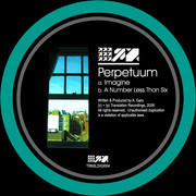 Perpetuum - Imagine / A Number Less Than Six (Translation Recordings TRNSLDIGI004, 2009) :   