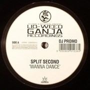 Split Second - Wanna Dance / Swept Aside (Liq-Weed Ganja Recordings LIQWEED014, 2010)