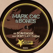 Mark C4C & Bones - Scavenger / Don't Let Them (Def Recordings Ltd DEFLTD013, 2009) :   