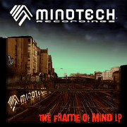 various artists - The Frame Of Mind LP (Mindtech Recordings MTRDLP001, 2009)
