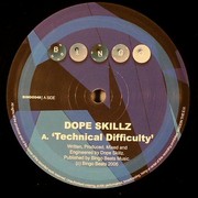 Dope Skillz - Technical Difficulty / Hi Times (Bingo Beats BINGO048, 2006) :   