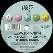 Jammin - Kinda Funky (Wookie Remix) / Unstable (Bingo Beats BINGO004, 2001) :   