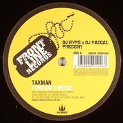 Taxman - I Dream't Music / Unreal (Frontline Records FRONT096, 2009) :   