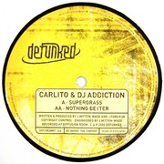 Carlito & DJ Addiction - Supergrass / Nothing Better (Defunked DFUNKD003, 2000) :   