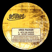Greg Packer - Into The Groove / Secret Garden (Defunked DFUNKD010, 2002)