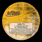 Carlito - Forward Motion / You're Special (Defunked DFUNKD021, 2004) :   