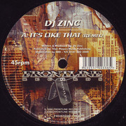 DJ Zinc - It's Like That (Remix) / Music Of Yourself (Frontline Records FRONT033, 1998) :   