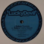 Sabre - Riverside / Colony Assault (Lucky Devil Recordings LUCKYDEVIL2, 2006) :   