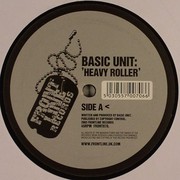 Basic Unit - Heavy Roller / Everything (Frontline Records FRONT070, 2003) : посмотреть обложки диска