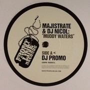Majistrate & Nicol - Muddy Waters / Da Bomb (Frontline Records FRONT074, 2004) :   