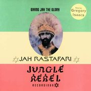 Congo Natty - Giving Jah The Glory EP (Jungle Rebel GLORYEP, 2001)