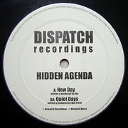 Hidden Agenda - New Day / Quiet Days (Dispatch Recordings DIS004, 2001) : посмотреть обложки диска