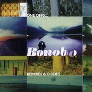 Bonobo - One Offs... Remixes & B Sides (Tru Thoughts TRUCD031, 2002)