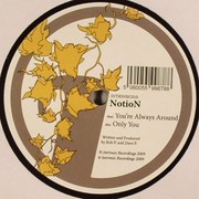 Notion - You're Always Around / Only You (Intrinsic Recordings INTRINSIC010, 2008) :   