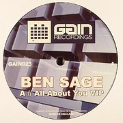Ben Sage - All About You VIP / Nothing Inside (Gain Recordings GAIN023, 2005) :   