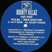 Bounty Killaz - Bounty Killaz - Part 3 (Creative Wax CW101, 1993) :   