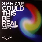 Sub Focus - Could This Be Real (Sub Focus Remix) / Triple X (RAM Records RAMM82, 2010) :   