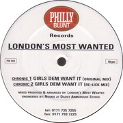 London's Most Wanted - Girls Dem Want It (Philly Blunt PB004, 1995) :   
