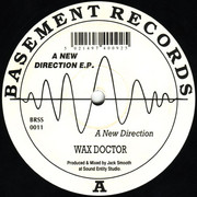 Wax Doctor - A New Direction EP (Basement Records BRSS011, 1992) :   