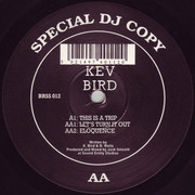 Kev Bird - This Is A Trip (Basement Records BRSS012, 1992) :   