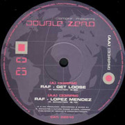 Raf - Get Loose / Lopez Mendez (Double Zero DZ010, 2002)