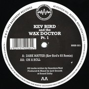 Kev Bird & Wax Doctor - Part 1 (Basement Records BRSS021, 1993) :   