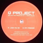 Q Project - Love You So / Cry Freedom (Machine Funk MF001, 2007) :   