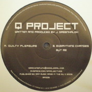 Q Project - Guilty Pleasure / Everything Changes But Me (Machine Funk MF005, 2008) :   