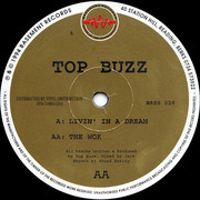 Top Buzz - Livin' In A Dream / The Wok (Basement Records BRSS026, 1994) :   