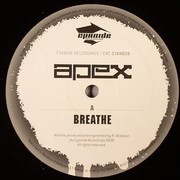 Apex - Breathe / Emo Funk (Cyanide Recordings CYAN028, 2008) :   