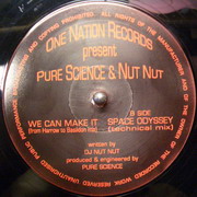 DJ Nut Nut & Pure Science - We Can Make It (One Nation Records ONR04, 1993)